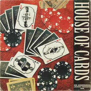 House Of Cards (feat. Zae & Johnny Paradox) [Explicit]