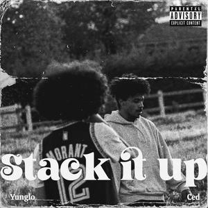 STACK IT UP (feat. YungLo) [Explicit]