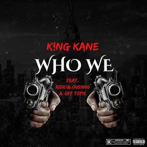 Who We (feat. Ridiculous1000 & Timeflex) [Explicit]