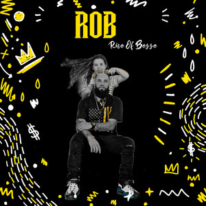 Rob Rise of Bezze (Explicit)