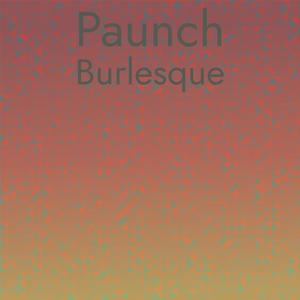 Paunch Burlesque