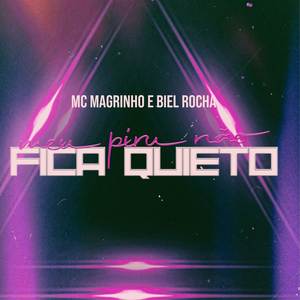 MEU PIRU NÃO FICA QUIETO (Explicit)