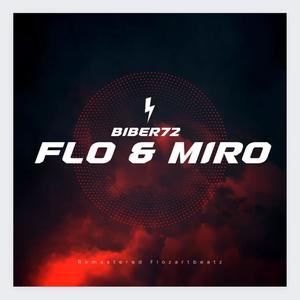 FLO & MIRO (Explicit)