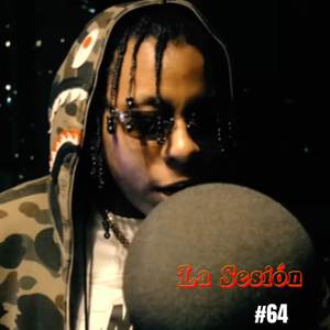 La Sesión #64 (Explicit)
