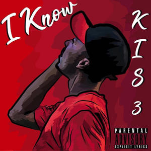 I KNOW (Explicit)