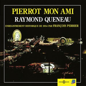 Raymond queneau - pierrot mon ami