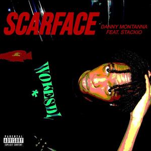 Scarface (feat. Stackio) (Explicit)