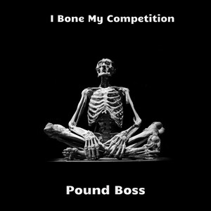 I Bone My Competition