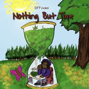 Nothing But Time (Explicit)