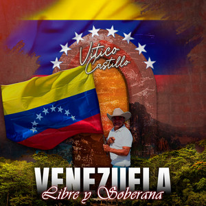 Venezuela Libre y Soberana (Explicit)