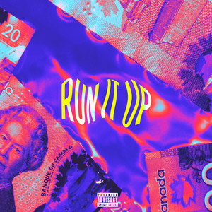 Run It Up (Explicit)