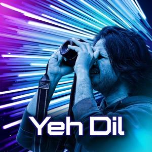 Yeh Dil (feat. Praveen Kay William)