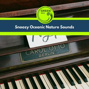 Snoozy Oceanic Nature Sounds