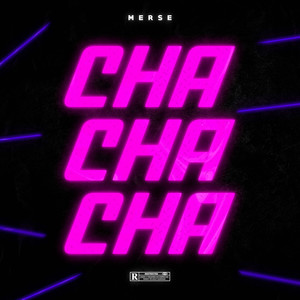 Cha Cha Cha (Explicit)