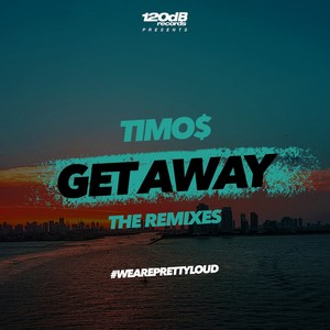 Get Away (The Remixes)