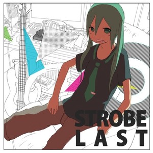 Strobe Last.EP (ストロボラスト　イーピー)