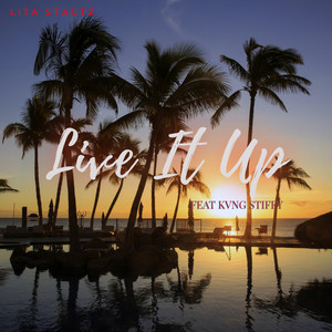 Live It Up (Explicit)