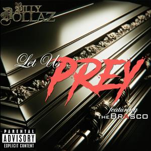 Let Us Prey (feat. The Brasco) (Explicit)