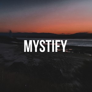 Mystify