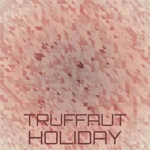 Truffaut Holiday