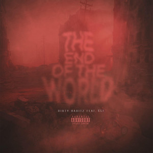 The End of the World (Explicit)