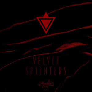 Velvet Splinters