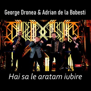 Hai sa le aratam iubire (Live)