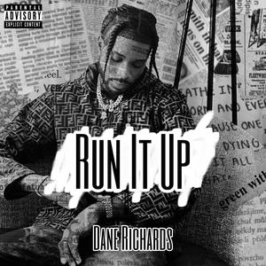 Run It Up (Explicit)