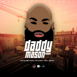 Daddy Mason Riddim (Explicit)