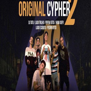 Original Cypher 2 (Explicit)