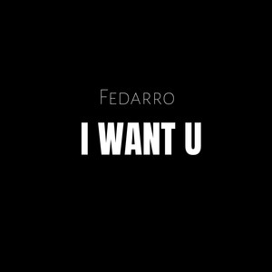 I Want You