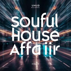 Soulful House Affair