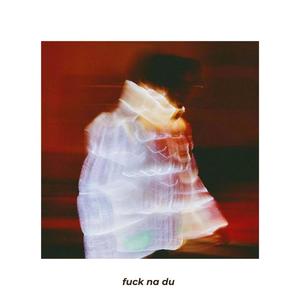 **** na du (feat. Pen Game) (Explicit)