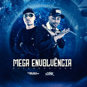 Mega Envolvência Diferenciada (Explicit)
