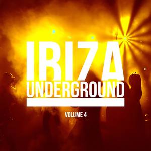 Ibiza Underground, Vol. 4