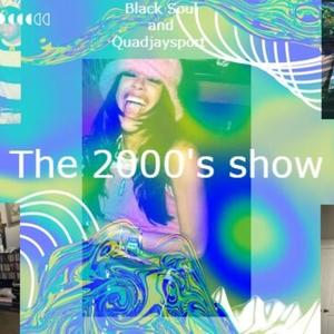 The 2000's show (Explicit)