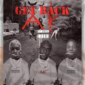 Get Back(feat. Laski & 2kis) (Explicit)