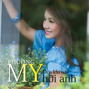 Đến Khi Nào Hỡi Anh