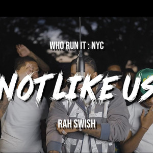 Not Like Us - Freestyle (Who Run It NYC) (Explicit)
