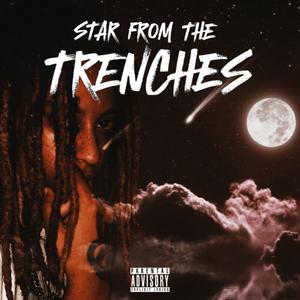 Star From The Trenches (Explicit)