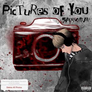 Pictures Of You (Explicit)