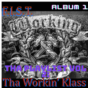 Tha Playlist Volume 2: Tha Workin' Klass (Album 1)