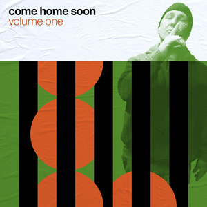 Come Home Soon (Vol. 1) (Explicit)