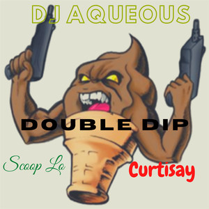 Double Dip (Explicit)