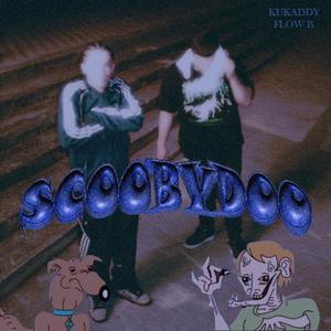 SCOOBYDOO (feat. Flow B) [Explicit]