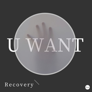 LI.D立顿-U WANT (Recovery remix)
