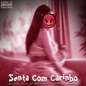 Senta Com Carinho (Explicit)