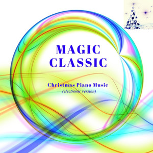 Magic Classic: Christmas Piano Music (electronic version)