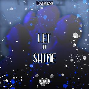 Let It Shine (Explicit)