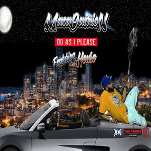 Do As I Please....(feat. House) (Explicit)